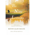 The Nine Lessons: A Novel of Love, Fatherhood, and Second Chances - Hardcover