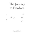 The Journey to Freedom - Paperback