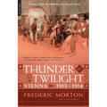 Thunder at Twilight: Vienna 1913/1914 - Paperback