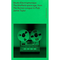 Studio Electrophonique: The Sheffield Space Age, from the Human League to Pulp - Paperback