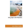 Ivory Apes and Peacocks - Hardcover