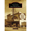 Vanished San Francisco - Paperback