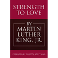 Strength to Love - Hardcover