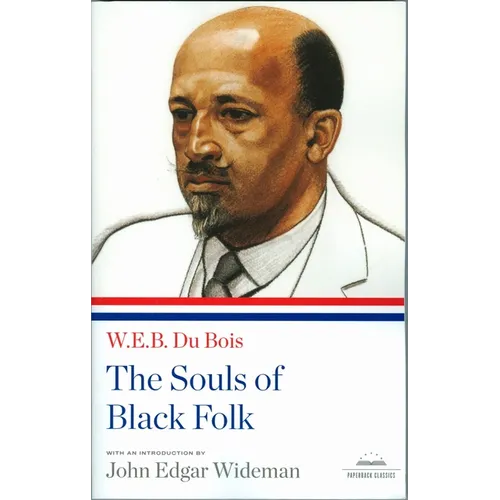 The Souls of Black Folk: A Library of America Paperback Classic - Paperback