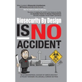 Biosecurity by Design Is No Accident - Hardcover