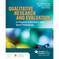 Qualitative Research and Evaluation in Physical Education and Sport Pedagogy - Paperback
