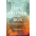 Life Outside the Box: The extraordinary journeys of 10 unique individuals, Second Edition - Paperback