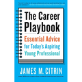 The Career Playbook: Essential Advice for Today's Aspiring Young Professional - Paperback