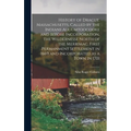 History of Dracut, Massachusetts, Called by the Indians Augumtoocooke and Before Incorporation, the Wildernesse North of the Merrimac. First Permanmen - Hardcover