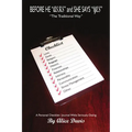 Before He Asks and She Says Yes the Traditional Way - Paperback
