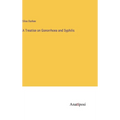 A Treatise on Gonorrhoea and Syphilis - Hardcover