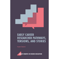 Early Career Researcher Pathways, Tensions, and Stories - Paperback