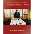 Caligrafía de la Fuente del Tao: Dibujando tu Camino hacia El Tao - Paperback