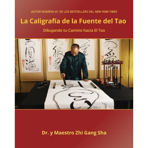 Caligrafía de la Fuente del Tao: Dibujando tu Camino hacia El Tao - Paperback