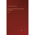 Estudios fundamentales sobre el derecho civil español: Tomo 4 - Hardcover
