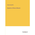 Dynamics of Nerve & Muscle - Paperback