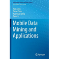 Mobile Data Mining and Applications - Paperback