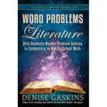 Word Problems from Literature: Help Students Master Problem Solving in Elementary to Middle School Math - Paperback