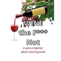 Wine The F*** Not - Paperback