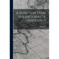 A Selection From the Histories of Herodotus - Paperback