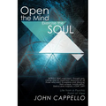 Open the Mind Exercise the Soul: Life from a Psychic Point of View - Paperback