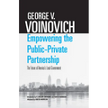 Empowering the Public-Private Partnership: The Future of America's Local Government - Paperback