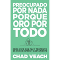 Preocupado por nada porque oro por todo - Paperback
