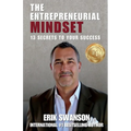 The Entrepreneurial Mindset: 13 Secrets To Your Success - Paperback