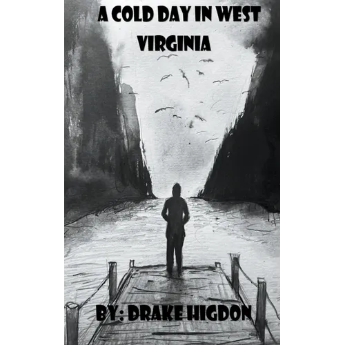 A Cold Day in West Virginia - Paperback