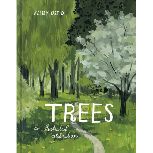 Trees: An Illustrated Celebration - Hardcover