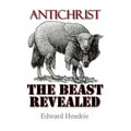 Antichrist: The Beast Revealed - Paperback