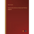 Essays and Lectures on Social and Political Subjects - Paperback
