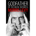 Godfather of the Music Business: Morris Levy - Paperback