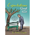 Expectations, Great and Small - Paperback
