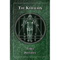 The Kybalion: A Study of the Hermetic Philosophy of Ancient Egypt and Greece - Paperback