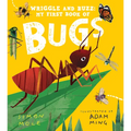 Wriggle and Buzz: My First Book of Bugs - Hardcover