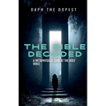Bible Decoded A Metaphysical Look At The Holy Bible - Paperback