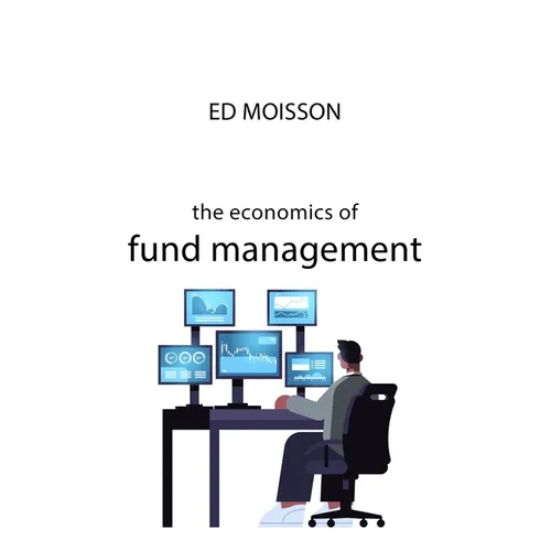 The Economics of Fund Management - Paperback