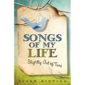 Songs of My Life...Slightly Out of Tune - Paperback