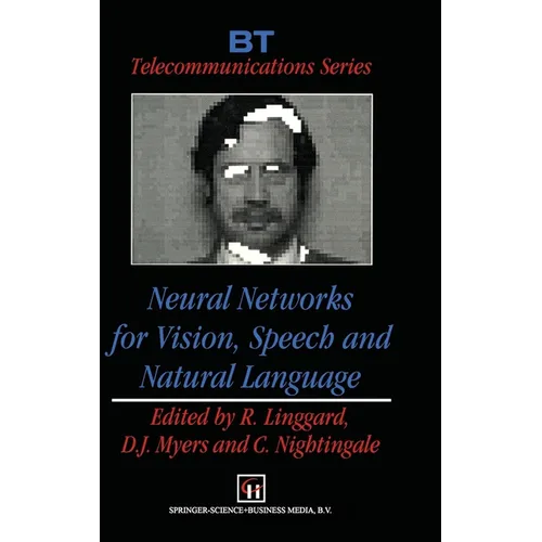 Neural Networks for Vision, Speech and Natural Language - Hardcover
