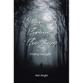 Journey Through the Fog: Finding the Light - Paperback