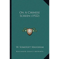 On A Chinese Screen (1922) - Paperback