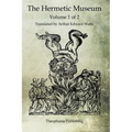 The Hermetic Museum: Volume 1 of 2 - Paperback