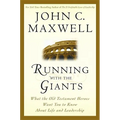Running with the Giants: What Old Testament Heroes Want You to Know about Life and Leadership - Hardcover