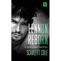 Lennon Reborn: A Steamy, Emotional Rockstar Romance - Paperback