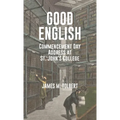 Good English: Commencement Day Address at St. John's College, May 1982 - Paperback