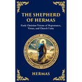 The Shepherd of Hermas: A Timeless Guide to Faith, Repentance, and Spiritual Growth - Paperback