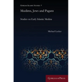 Muslims, Jews and Pagans: Studies on Early Islamic Medina - Paperback