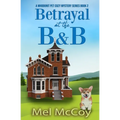 Betrayal at the B&B (A Whodunit Pet Cozy Mystery Series Book 2) - Paperback