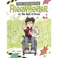 The Fantastic Freewheeler vs. the Mall of Doom: A Graphic Novel - Hardcover